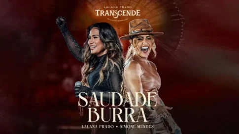 Lauana Prado e Simone Mendes - Saudade Burra