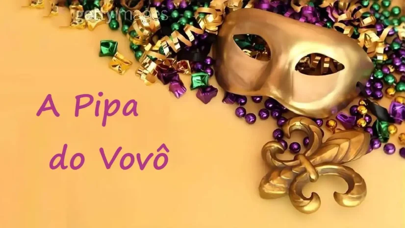Marchinhas de Carnaval - A Pipa do Vovô