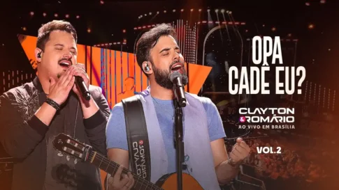 Clayton e Romário - Opa Cadê Eu