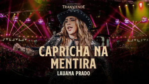 Lauana Prado - Capricha Na Mentira