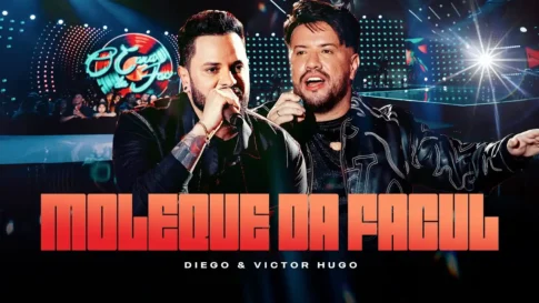 Diego e Victor Hugo - Moleque da Facul