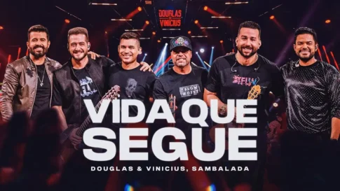 Douglas e Vinicius e Sambalada - Vida Que Segue
