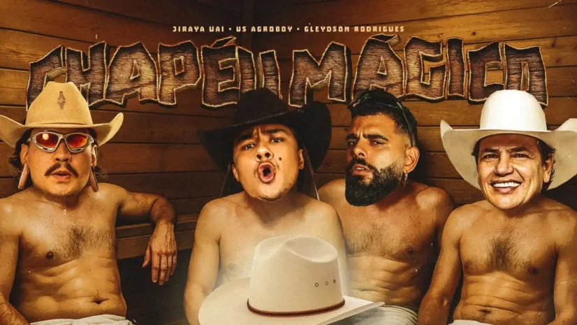 Jiraya Uai, Us Agroboy e Gleydson Rodrigues - Chapéu Mágico