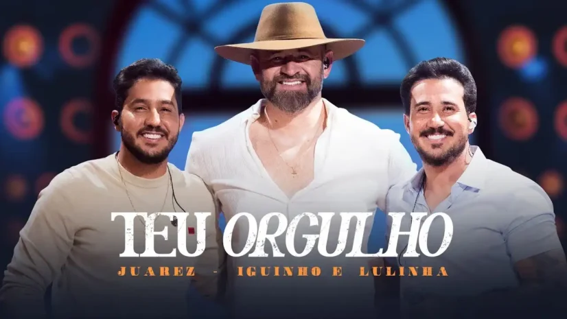 Juarez e Iguinho e Lulinha - Teu Orgulho
