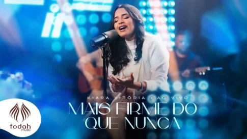 Kiara Vitória - Mais Firme Do Que Nunca