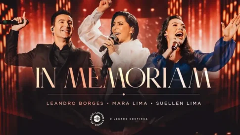 Mara Lima, Leandro Borges e Suellen Lima - In Memoriam