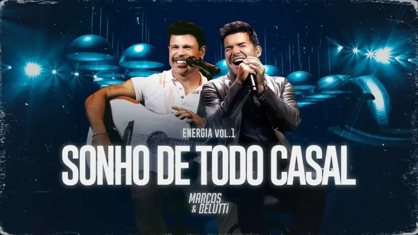 Marcos e Belutti - Sonho De Todo Casal