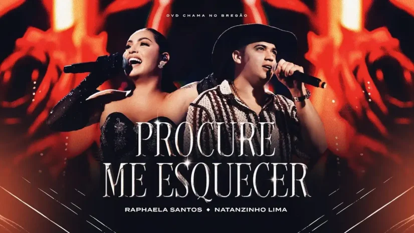 Raphaela Santos e Natanzinho Lima - Procure Me Esquecer