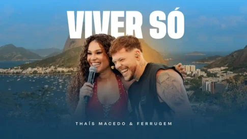 Thais Macedo e Ferrugem - Viver Só