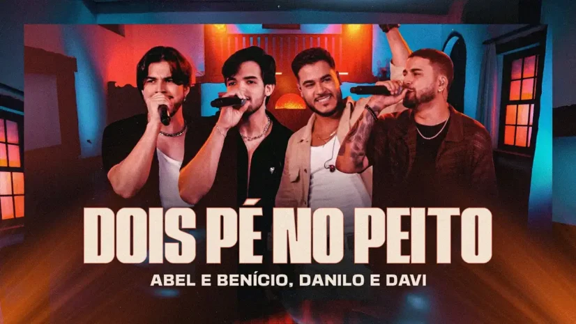 Abel e Benício, Danilo e Davi - Dois Pé no Peito