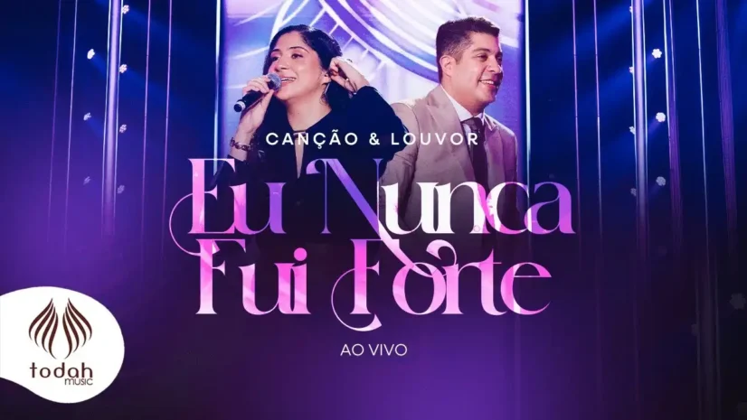 Canção e Louvor - Eu Nunca Fui Forte