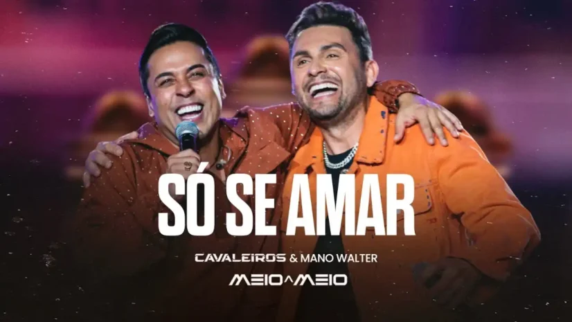 Cavaleiros do Forró e Mano Walter - Só Se Amar