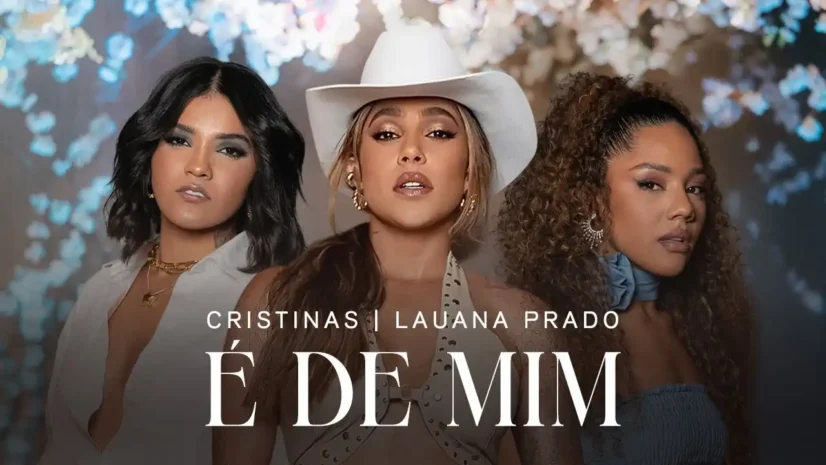 Cristinas e Lauana Prado - É De Mim
