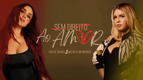 Dulce María e Marília Mendonça - Sem Direito Ao Amor