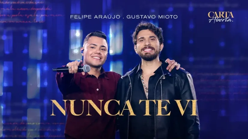 Felipe Araújo e ‪Gustavo Mioto‬ - Nunca Te Vi‬
