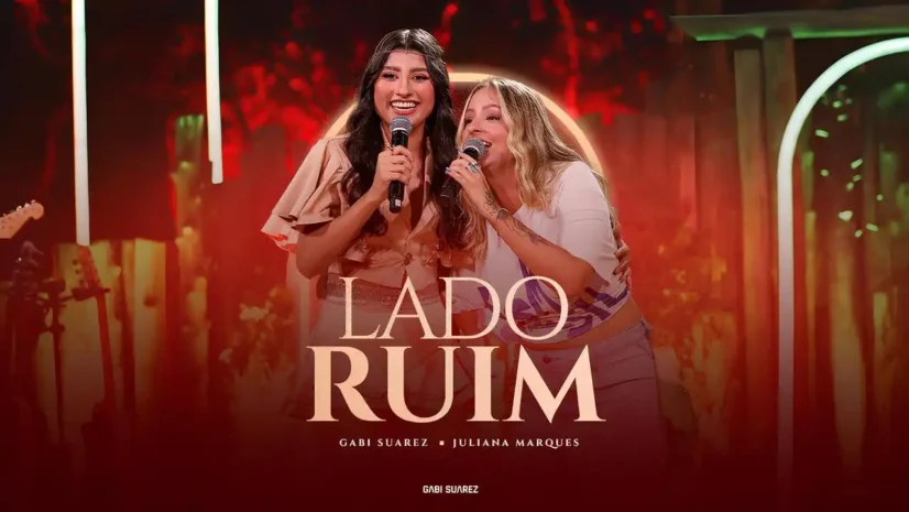 Gabi Suarez e Ju Marques - Lado Ruim