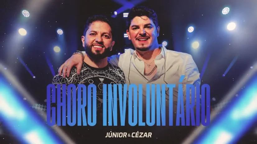 Júnior e Cézar - Choro Involuntário
