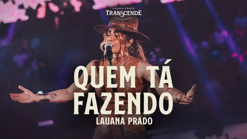 Lauana Prado - Quem Tá Fazendo