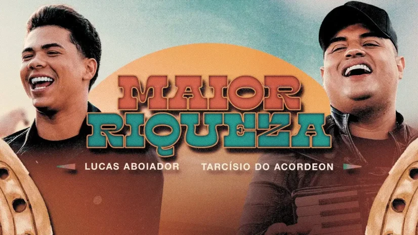 Lucas Aboiador e Tarcísio do Acordeon - Maior Riqueza