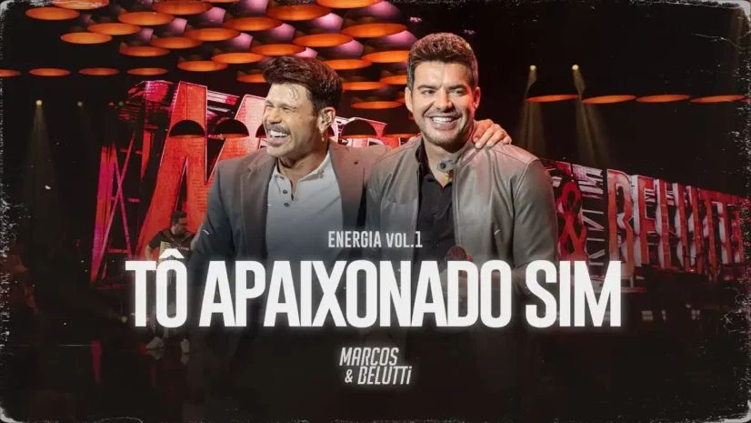 Marcos e Belutti - Tô Apaixonado Sim