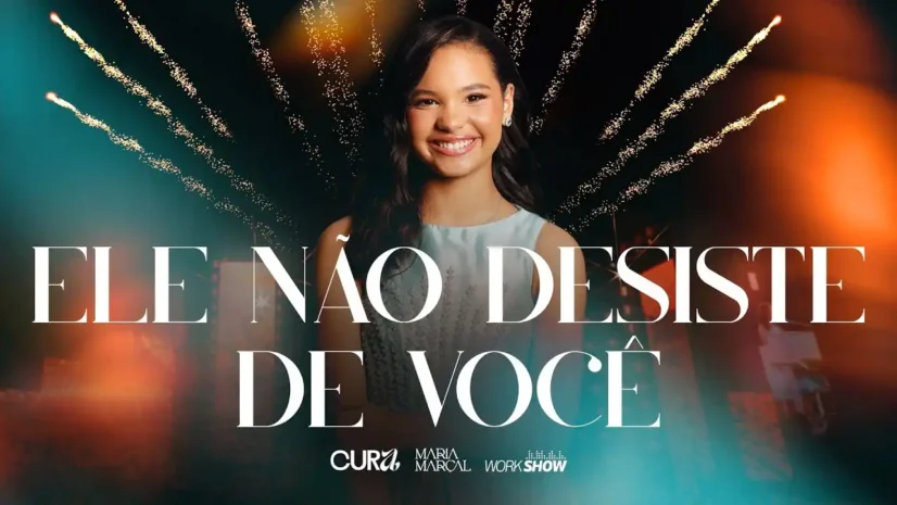Maria Marçal - Ele Não Desiste De Você