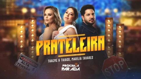 Thaeme e Thiago, Marília Tavares - Prateleira