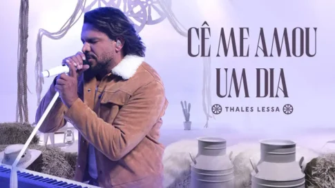 Thales Lessa - Cê Me Amou Um Dia