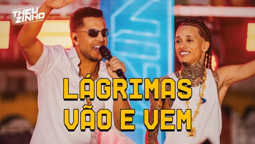 Theuzinho e Kevi Jonny - Lágrimas Vão e Vem