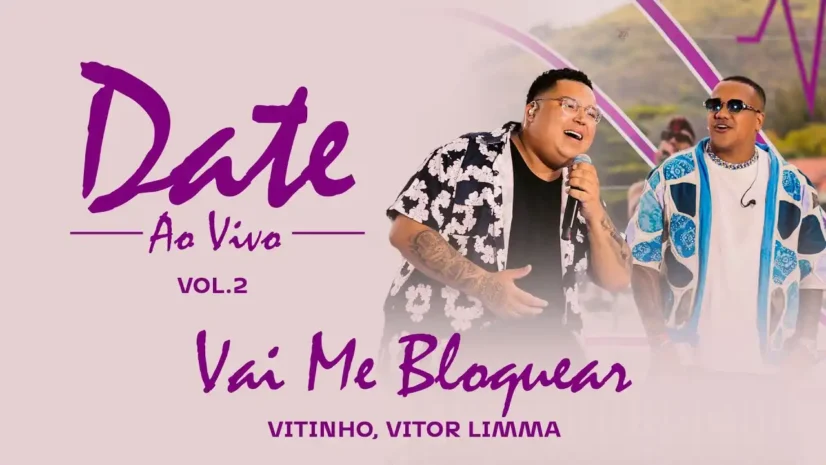 Vitinho e Vitor Limma - Vai Me Bloquear