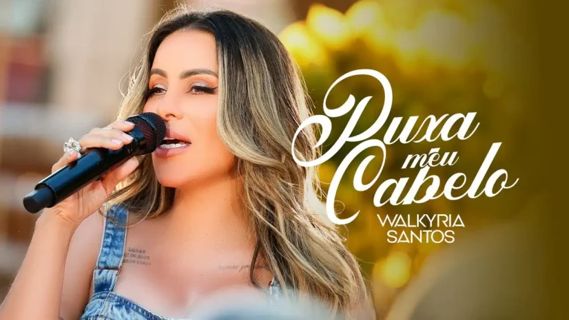 Walkyria Santos - Puxa Meu Cabelo