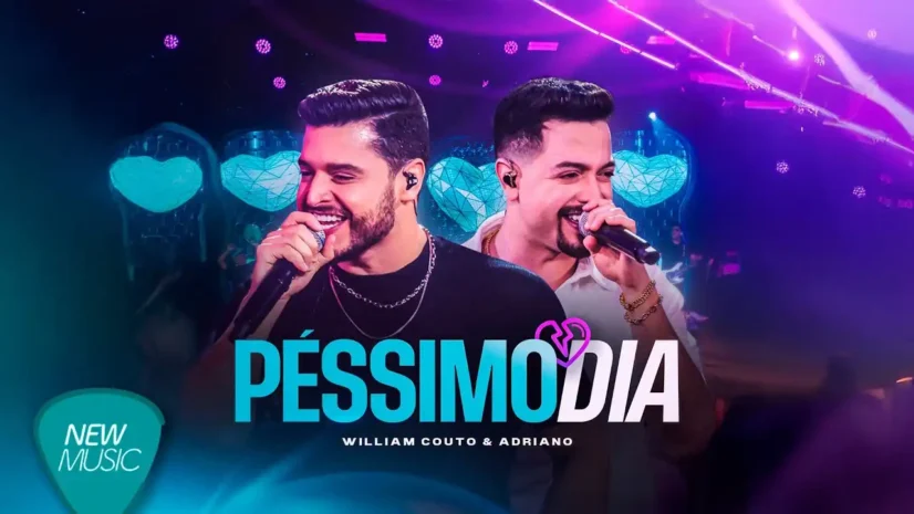 William Couto e Adriano - Péssimo Dia
