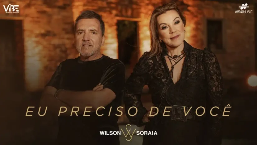 Wilson e Soraia - Eu Preciso de Você