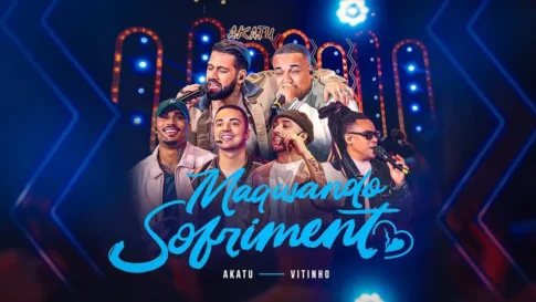 Akatu e Vitinho - Maquiando Sofrimento