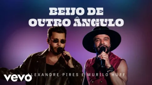 Alexandre Pires e Murilo Huff - Beijo de Outro Ângulo