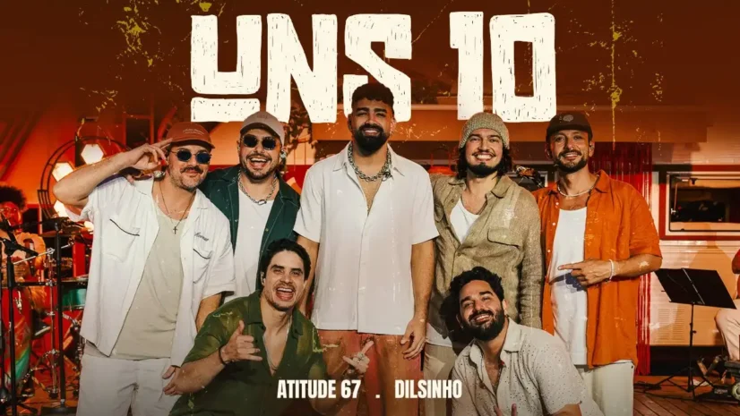 Atitude 67 e Dilsinho - Uns 10