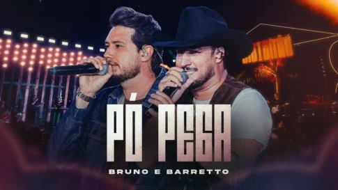Bruno e Barretto - Pó Pegar