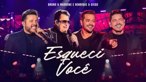 Bruno e Marrone, Henrique e Diego - Esqueci Você