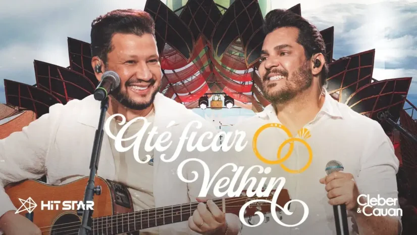Cleber e Cauan - Até Ficar Velhin