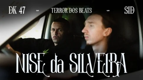 DK 47 e Sid - Nise da Silveira