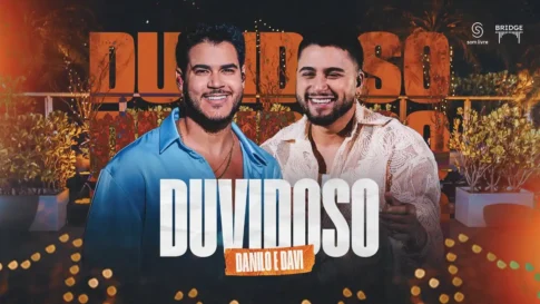 Danilo e Davi - Duvidoso