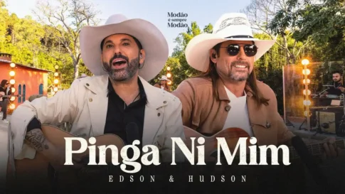 Edson e Hudson - Pinga Ni Mim