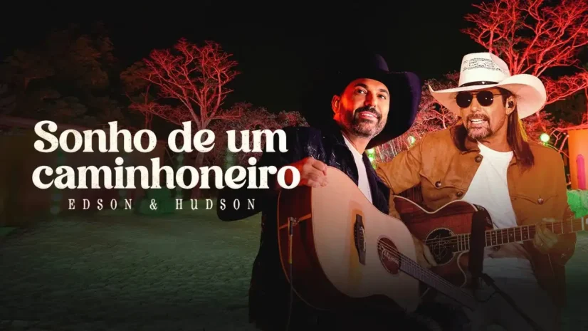 Edson e Hudson - Sonho de Caminhoneiro