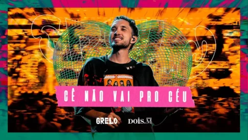 Grelo - Cê Não Vai Pro Céu