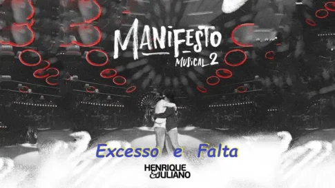 Henrique e Juliano - Excesso e Falta