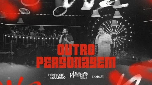 Henrique e Juliano - Outro Personagem