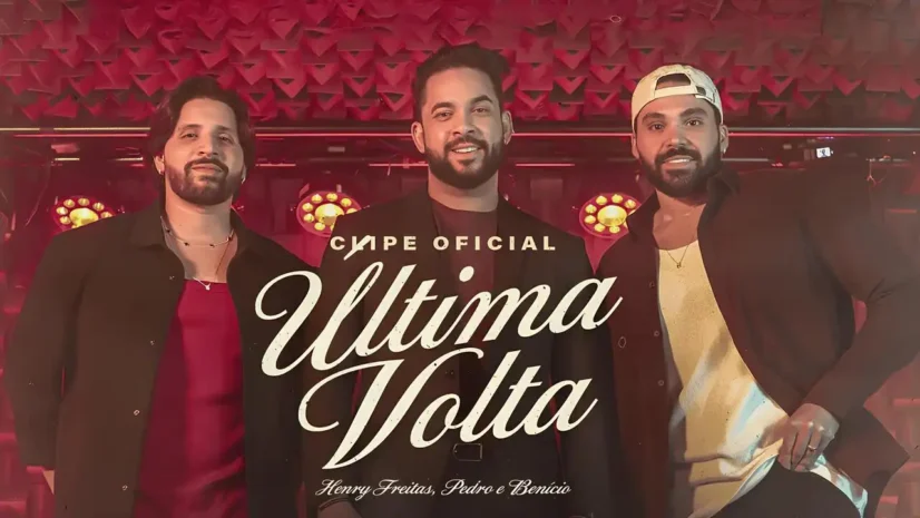 Henry Freitas, Pedro e Benicio - Última Volta