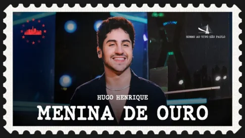Hugo Henrique - Menina de Ouro