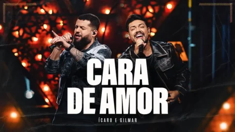 Ícaro e Gilmar - Cara De Amor