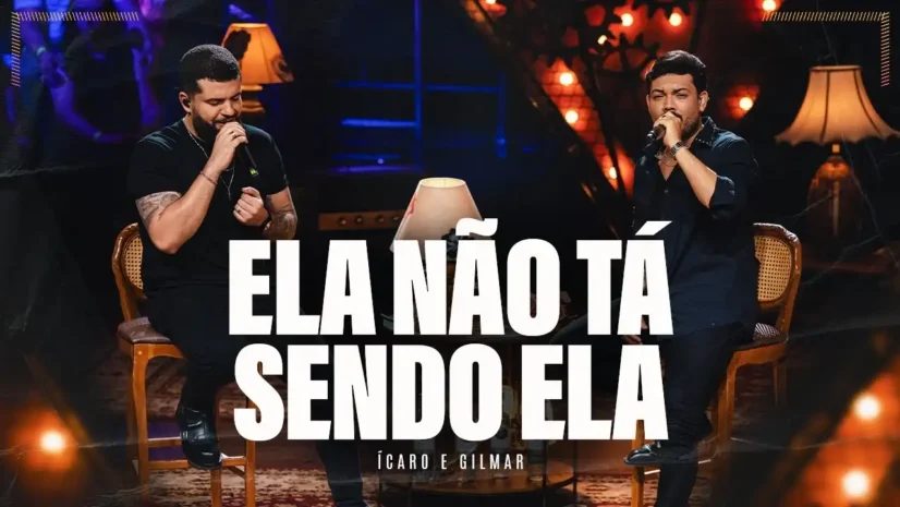 Ícaro e Gilmar - ⁠Ela Não Tá Sendo Ela