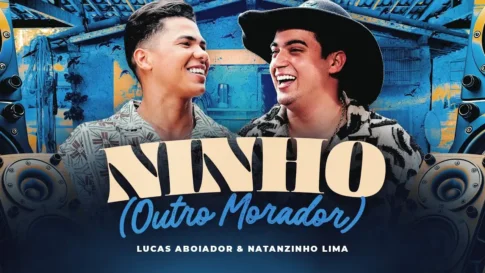 Lucas Aboiador e Natanzinho Lima - Ninho
